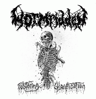 Wormridden : Festering Glorification